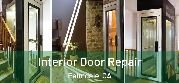  Interior Door Repair Palmdale-CA
