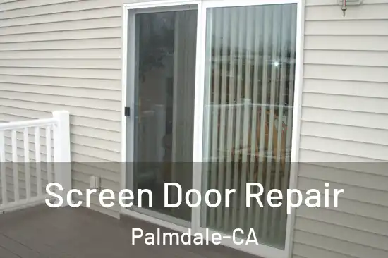  Screen Door Repair Palmdale-CA